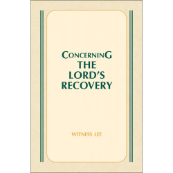 Concerning the Lord's Recovery