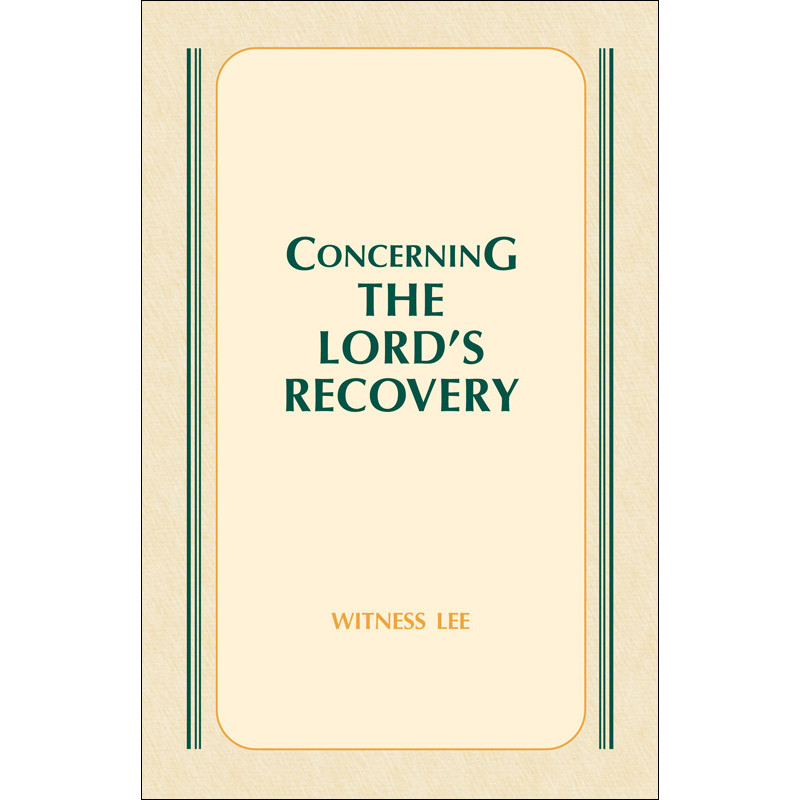 Concerning the Lord's Recovery