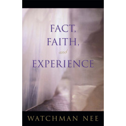 Fact, Faith, and Experience