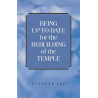 Being Up-to-date for the Rebuilding of the Temple