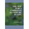 Way for a Christian to Mature in Life, The