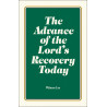 Advance of the Lord's Recovery Today, The