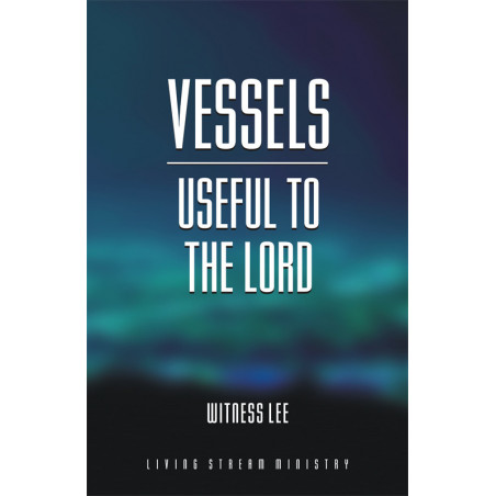 Vessels Useful to the Lord