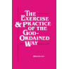Exercise and Practice of the God-Ordained Way, The