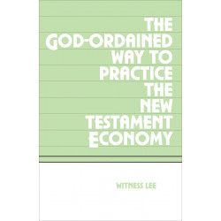 God-Ordained Way to Practice the New Testament Economy, The