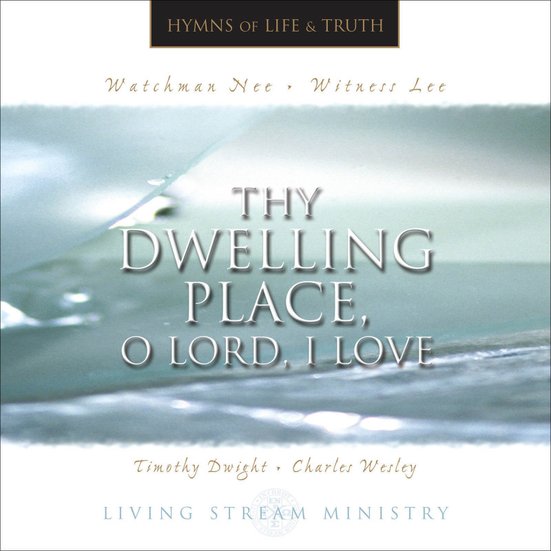 Thy Dwelling Place, O Lord, I Love (Music CD)