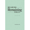 Bearing Remaining Fruit, Vol. 2