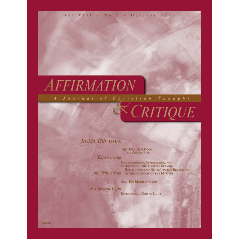 Affirmation and Critique, Vol. 08, No. 2, October 2003 - The Only True God--The God of Life
