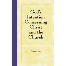 God's Intention Concerning Christ and the Church
