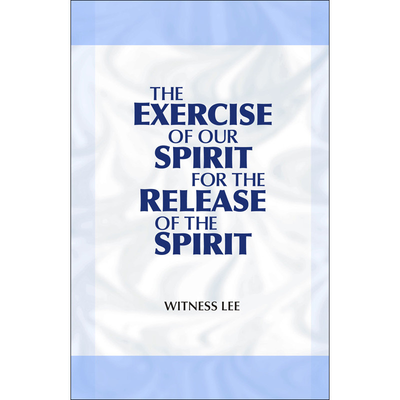 Exercise of Our Spirit for the Release of the Spirit, The