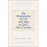 Relationship of God with Man in God's New Creation, The