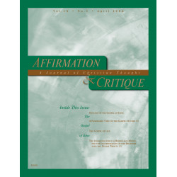 Affirmation & Critique, vol. 09, no. 1, April 2004—The Gospel...