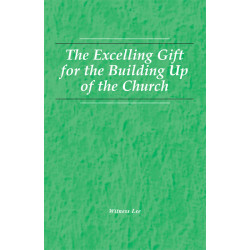 Excelling Gift for the Building Up of the Church, The