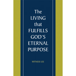 Living that Fulfills God's Eternal Purpose, The