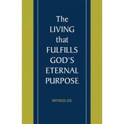 Living that Fulfills God's Eternal Purpose, The