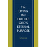 Living that Fulfills God's Eternal Purpose, The