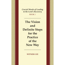 Crucial Words of Leading in the Lord's Recovery, Book 1: The...