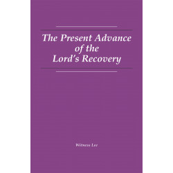 Present Advance of the Lord's Recovery, The