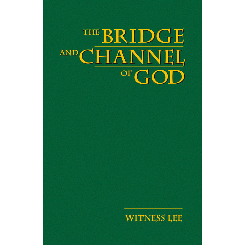 Bridge and Channel of God, The