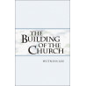 Building of the Church, The