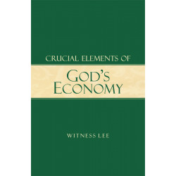 Crucial Elements of God's Economy