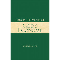 Crucial Elements of God's Economy