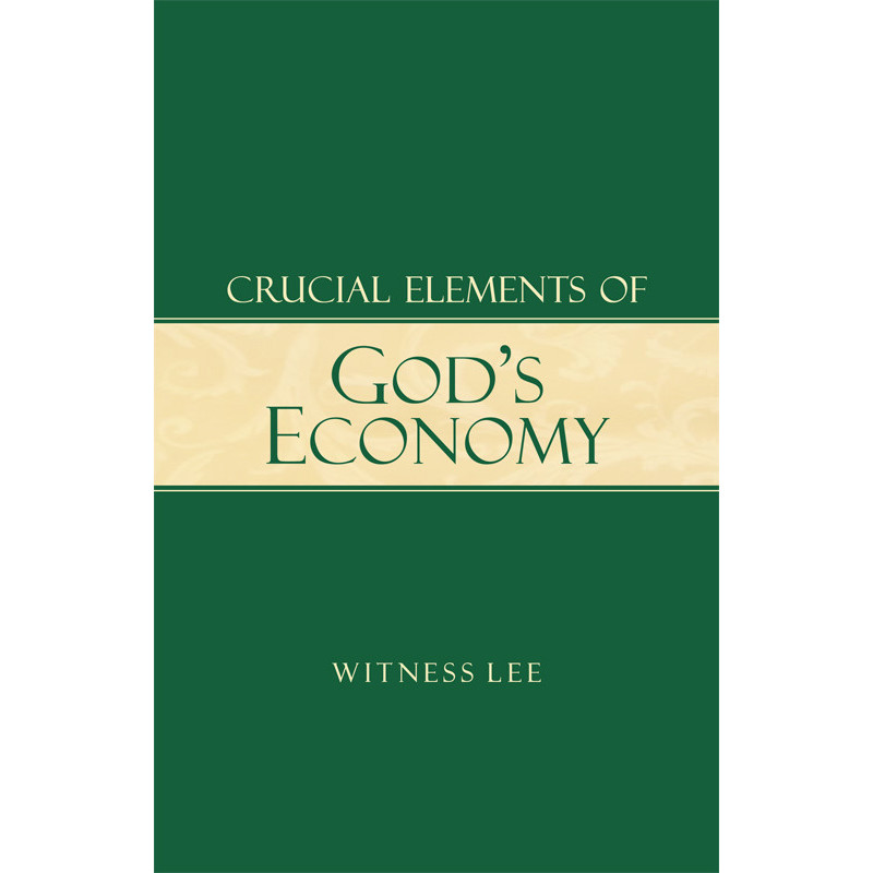 Crucial Elements of God's Economy