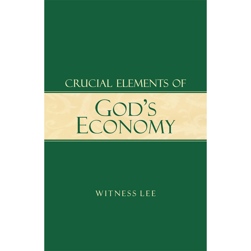 Crucial Elements of God's Economy