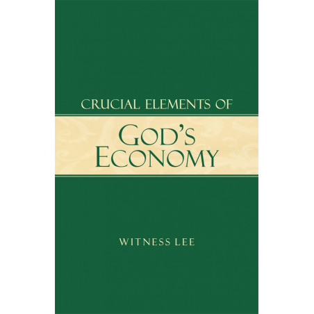Crucial Elements of God's Economy