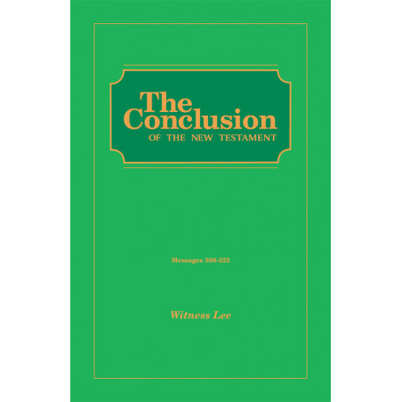 Conclusion of the New Testament, The (Msgs. 306-322)