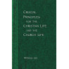 Crucial Principles for the Christian Life and the Church Life