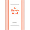 Timely Word, A