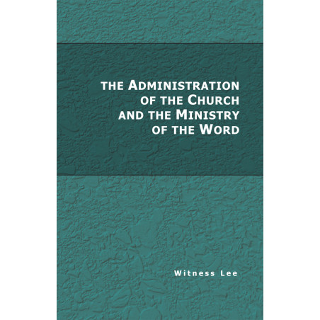 Administration of the Church and the Ministry of the Word, The