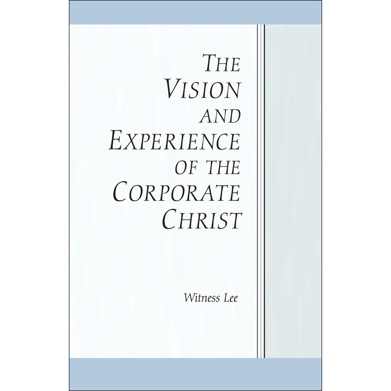 Vision and Experience of the Corporate Christ, The