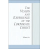 Vision and Experience of the Corporate Christ, The