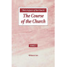 Three Aspects of the Church, Book 2: The Course of the Church