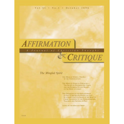 Affirmation & Critique, vol. 11, no. 2, October 2006—The...
