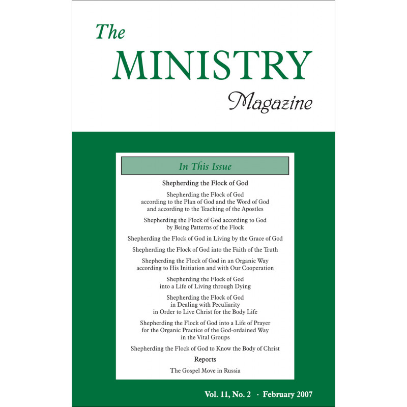 Ministry of the Word (Periodical), The, Vol. 11, No. 02, 02/2007