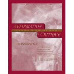 Affirmation & Critique, vol. 12, no. 1, April 2007—The Purpose...