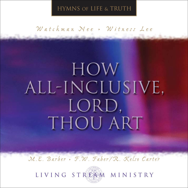 How All-inclusive, Lord, Thou Art (Music CD)