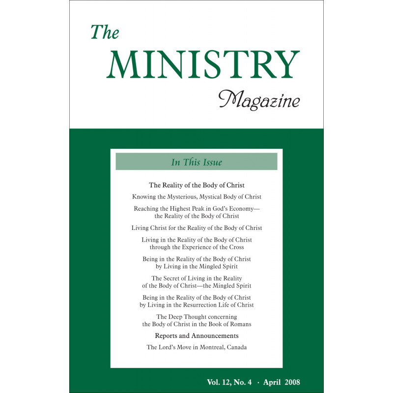 Ministry of the Word (Periodical), The, Vol. 12, No. 04, 04/2008