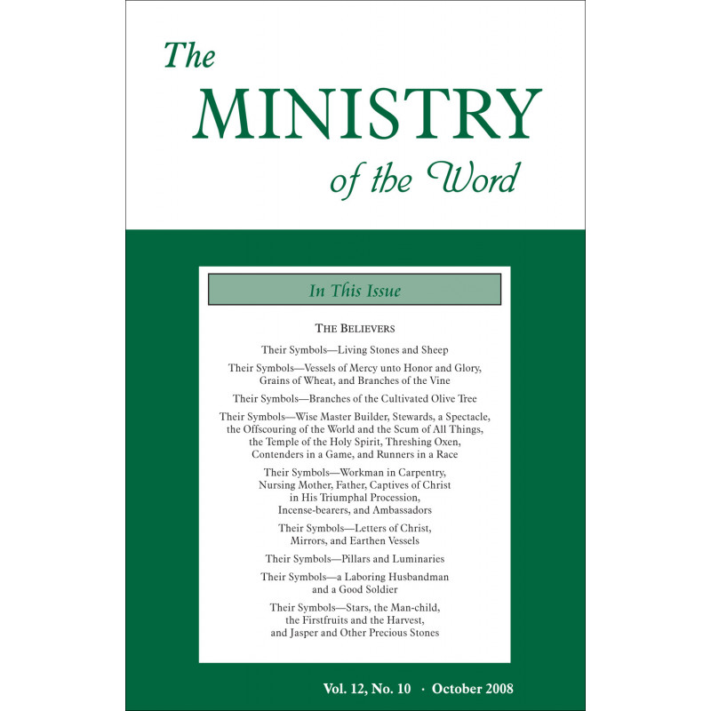 Ministry of the Word (Periodical), The, Vol. 12, No. 10, 10/2008