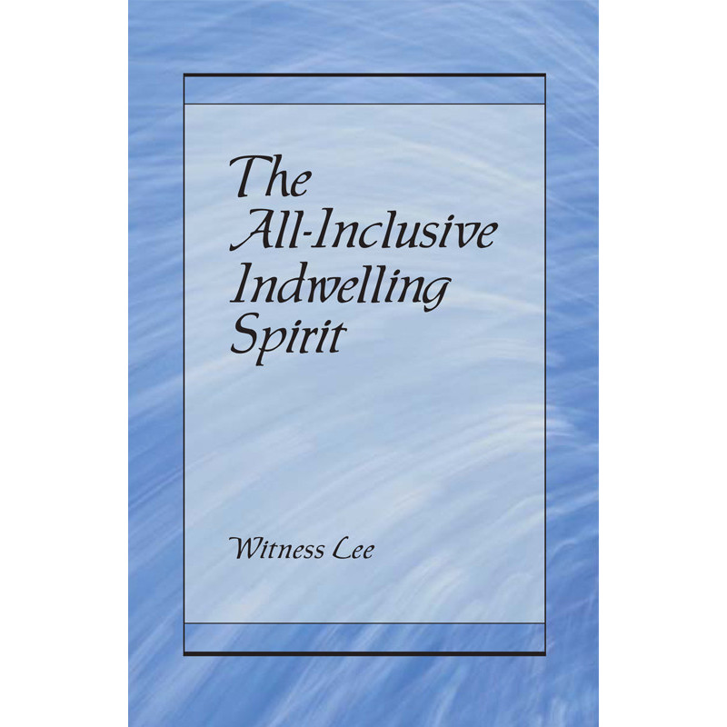 All-Inclusive Indwelling Spirit, The