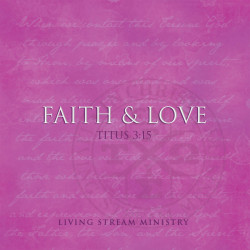 Faith & Love Titus 3:15...