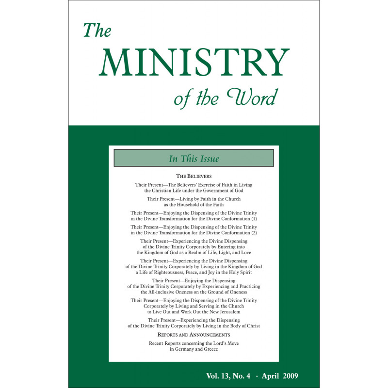 Ministry of the Word (Periodical), The, Vol. 13, No. 04, 04/2009