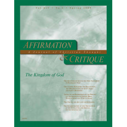 Affirmation & Critique, vol. 14, no. 1, Spring 2009—The...
