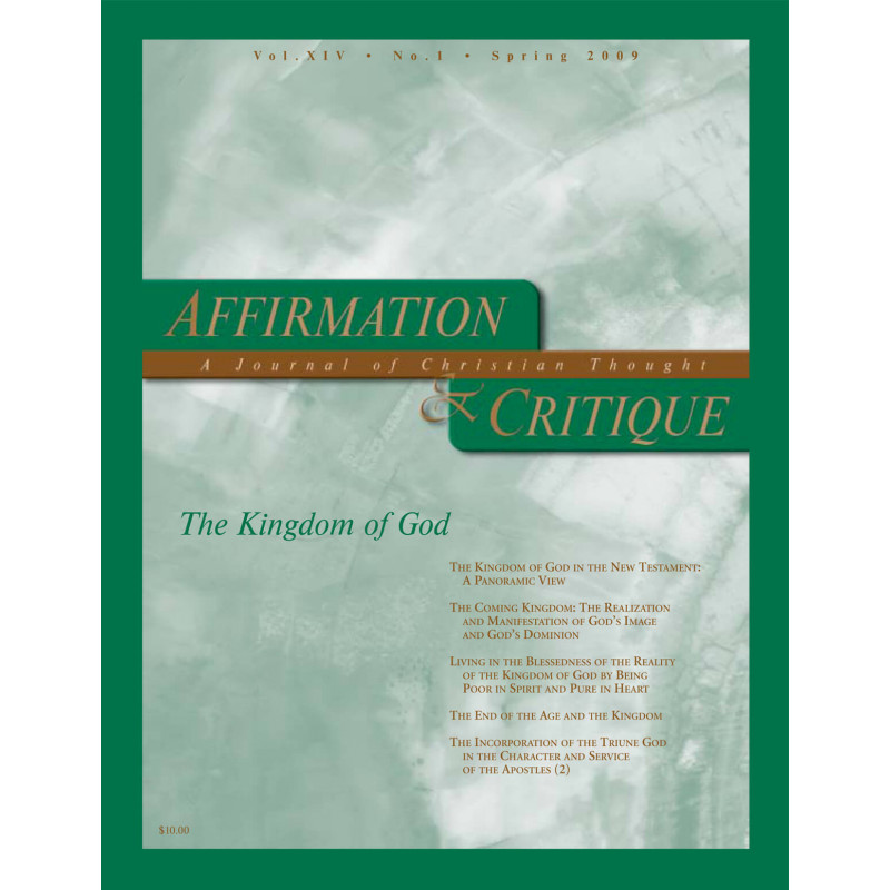 Affirmation & Critique, vol. 14, no. 1, Spring 2009—The Kingdom of God