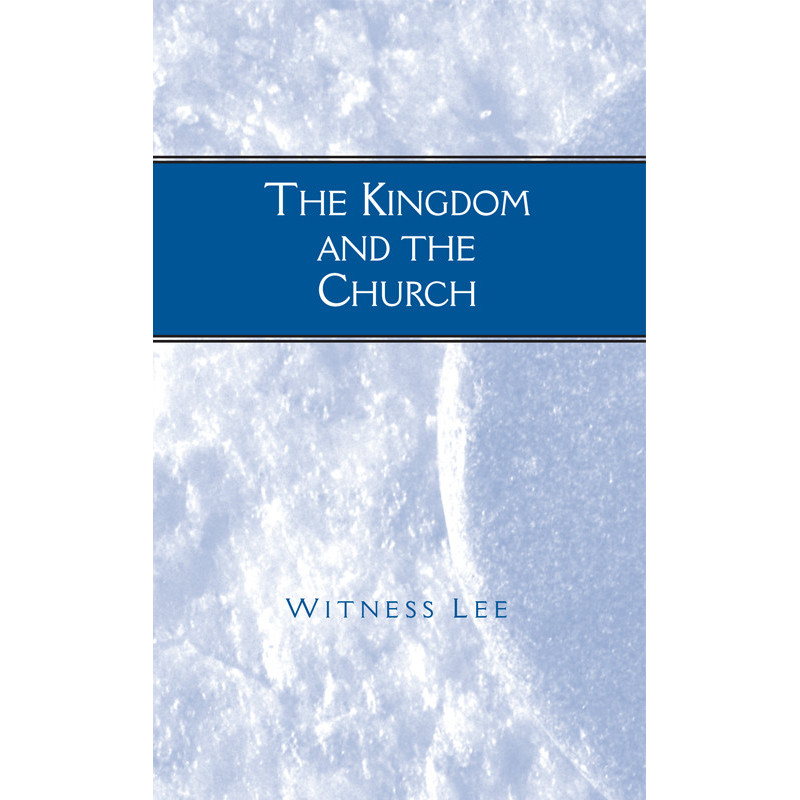 Kingdom and the Church, The