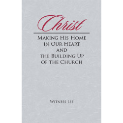 Christ Making His Home in Our Heart and the Building Up of the Church