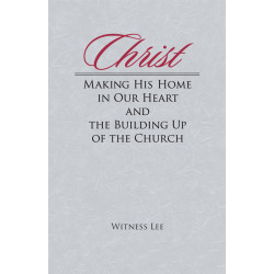 Christ Making His Home in Our Heart and the Building Up of the...